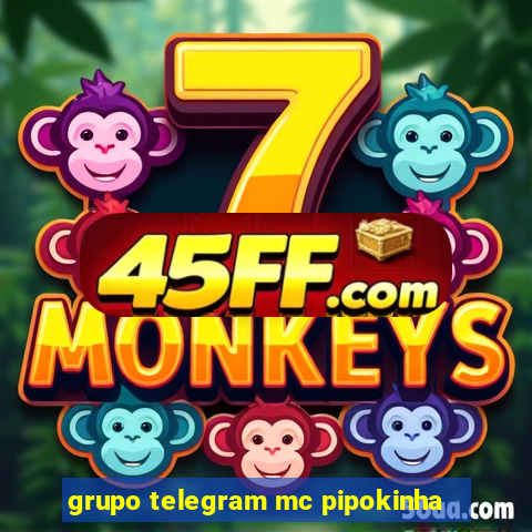 grupo telegram mc pipokinha